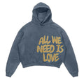 All_We_Need_Is_Love_Hoodie_Blue_And_Yellow_Sale
