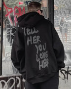 Tell_Her_You_Love_Her_Black_Oversized_Hoodie-Back