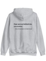 Dear Person Behind Me Hoodie Grey