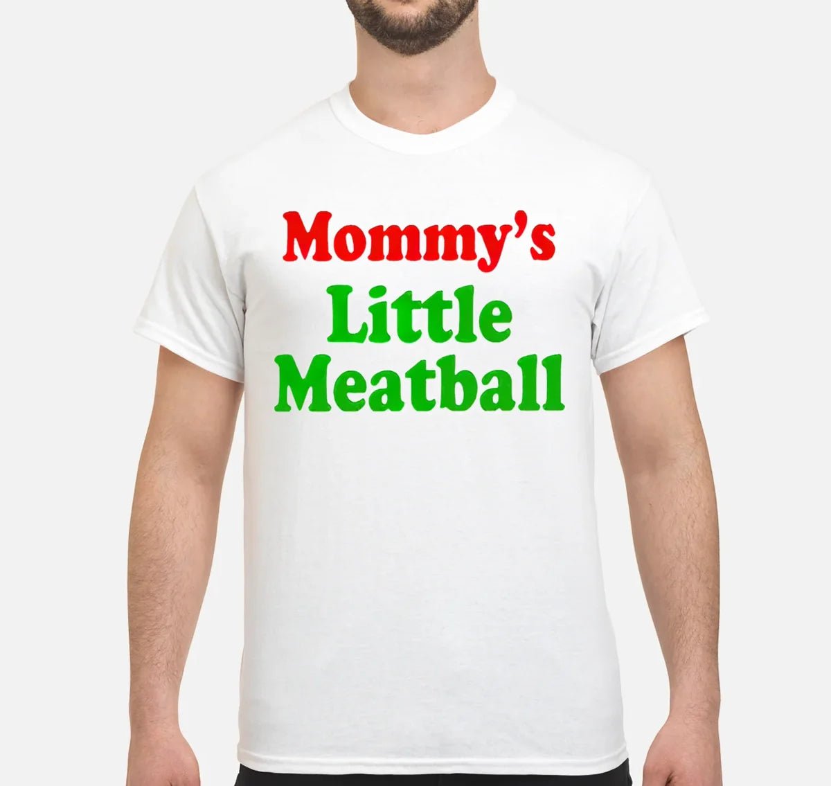 Mommy_s_Little_Meatball_Shirt_b8d6532b-1b3d-44f6-885b-392d7ad46a4d Mommy_s_Little_Meatball_Shirt