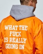 What The Fuck Is Really Going On Jacket Orange